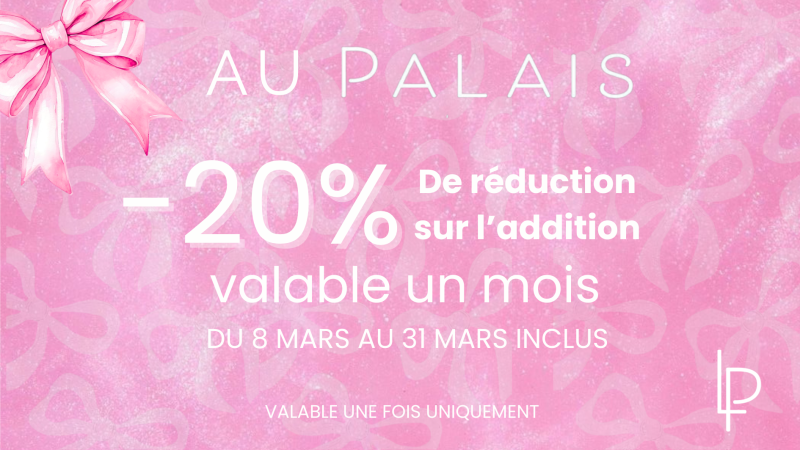 Un bon de -20% valable une fois pour les femmes du 8 mars au 31 mars, au Palais à Porte de Clichy , dans le 17ème arondissement de Paris 